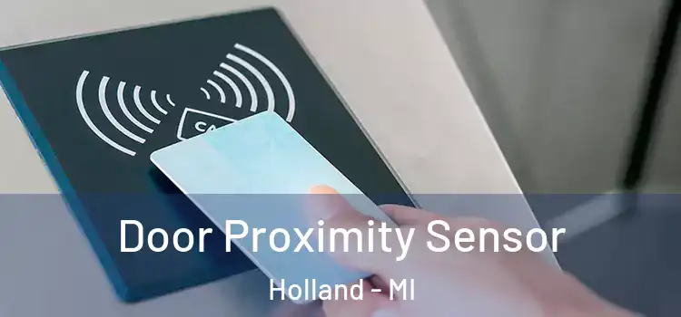  Door Proximity Sensor Holland - MI