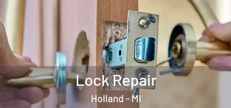 Lock Repair Holland - MI
