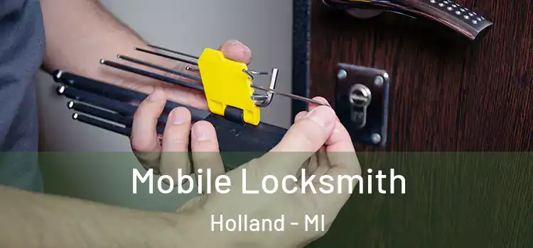 Mobile Locksmith Holland - MI